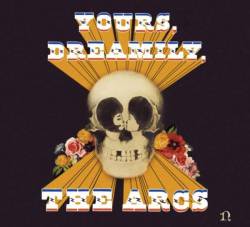 The Arcs : Yours, Dreamily,